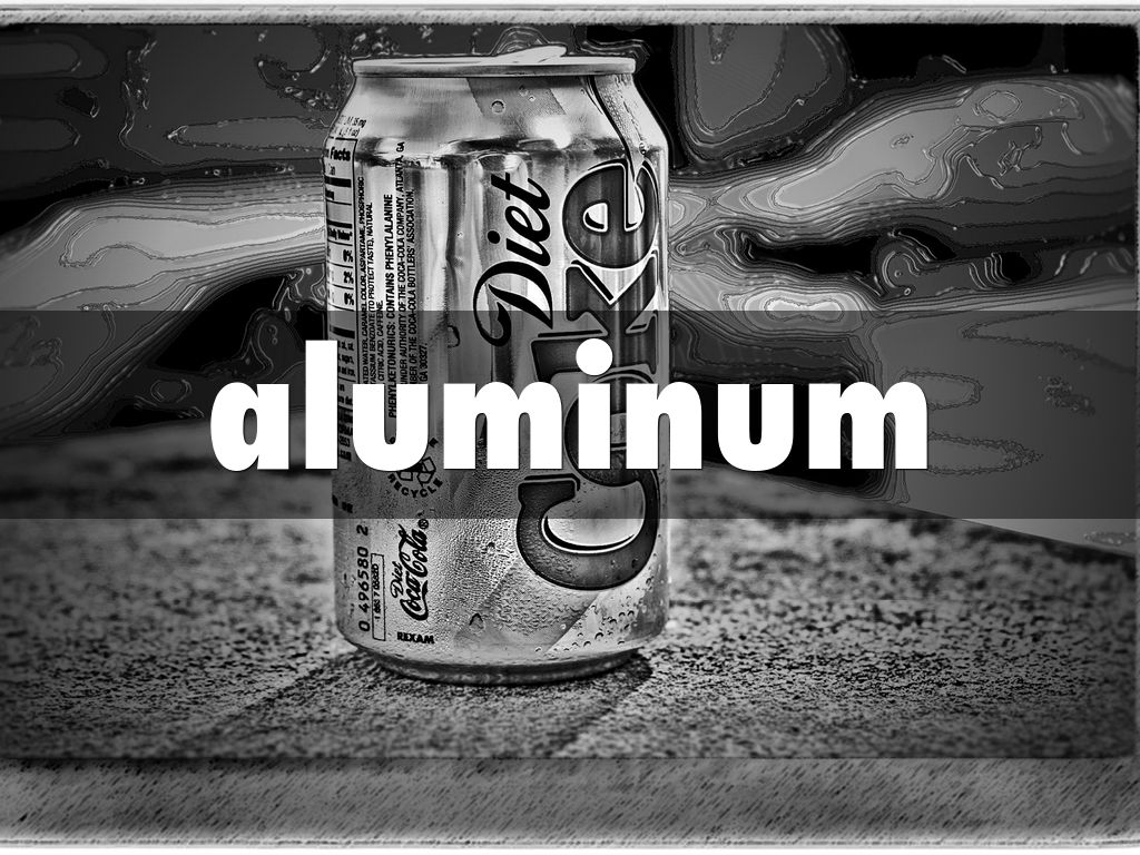 aluminum