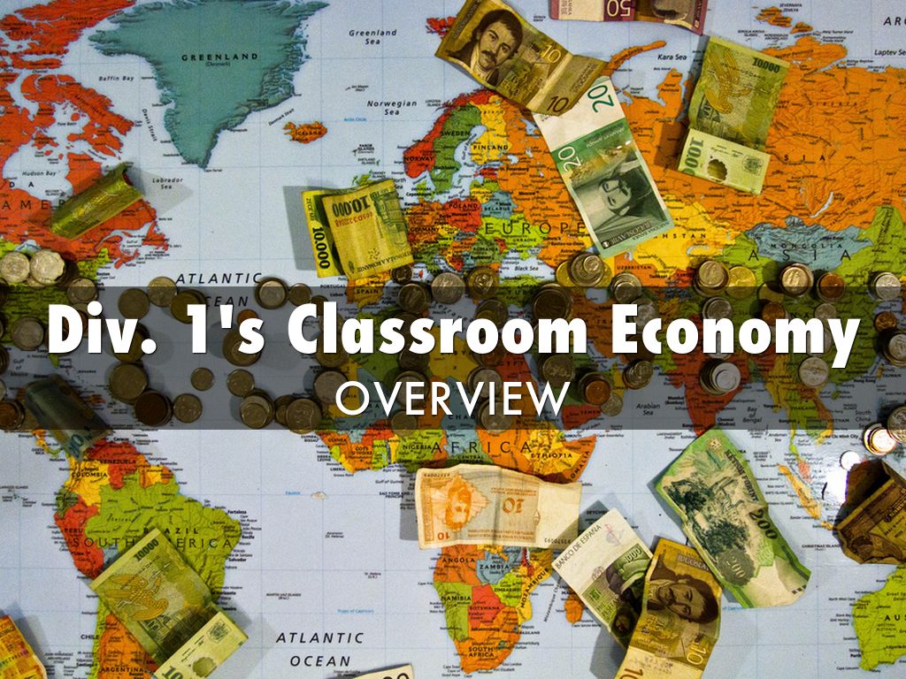 Div. 1's Classroom Economy