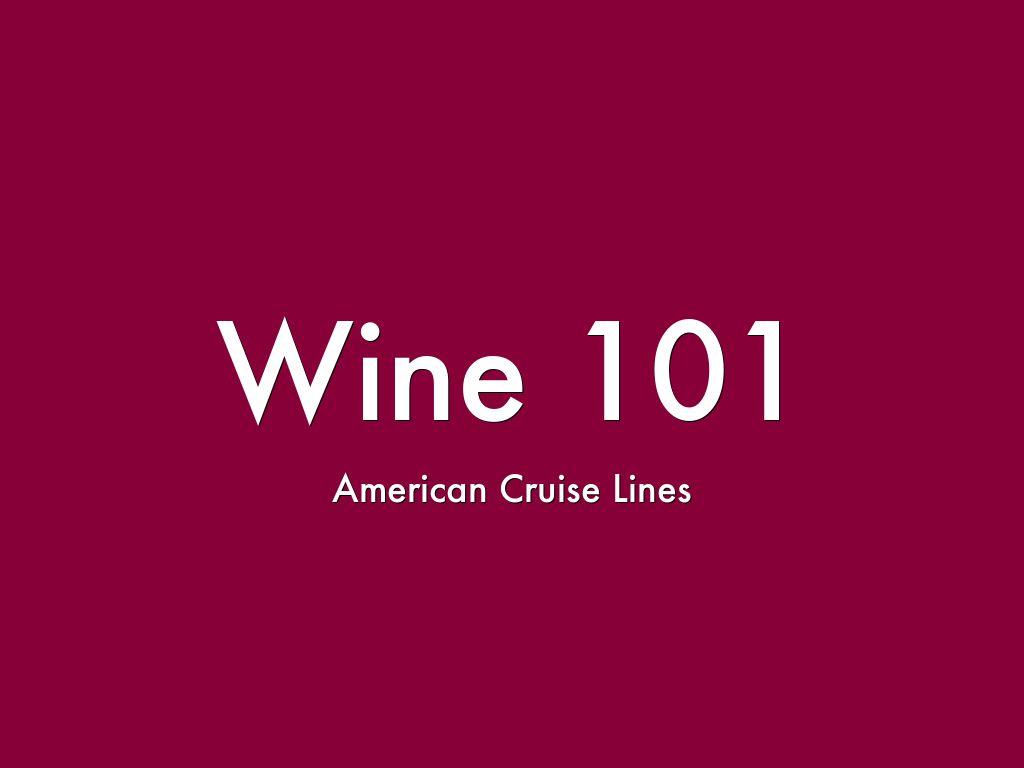Wine 101 by Reggie Daigneault