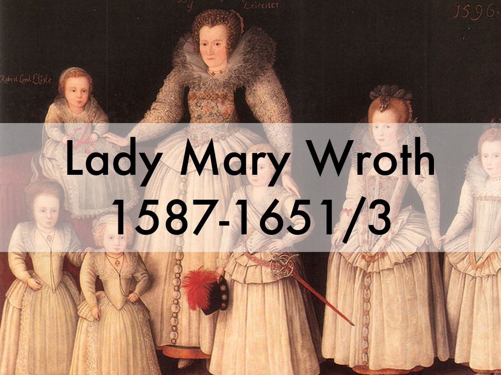 Lady Mary Wroth 1587-1651/3