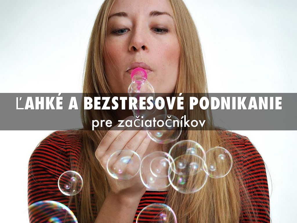 ľahké a Bezstresové podnikanie