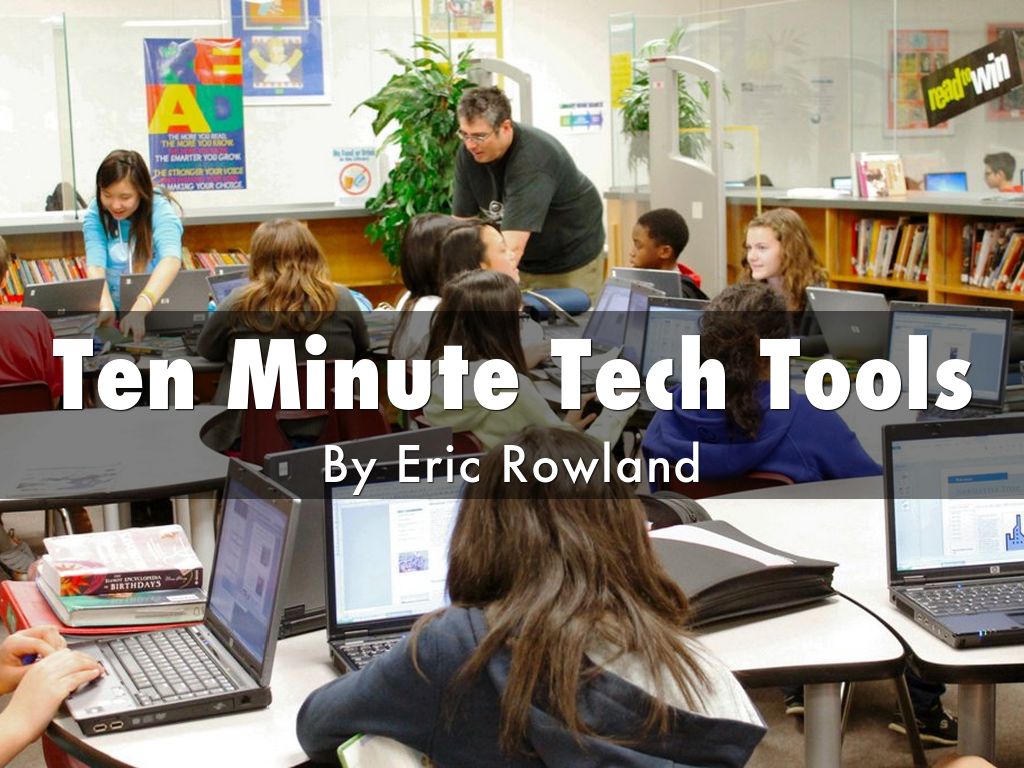 Ten Minute Tech Tools