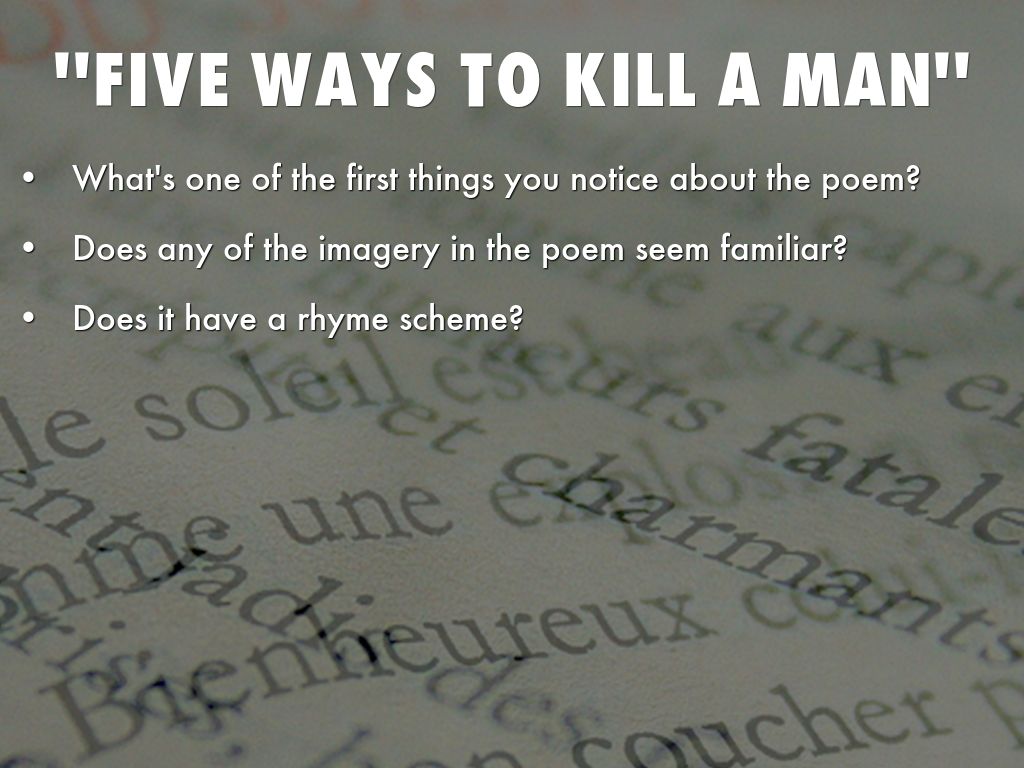 ''Five ways to kill a man''