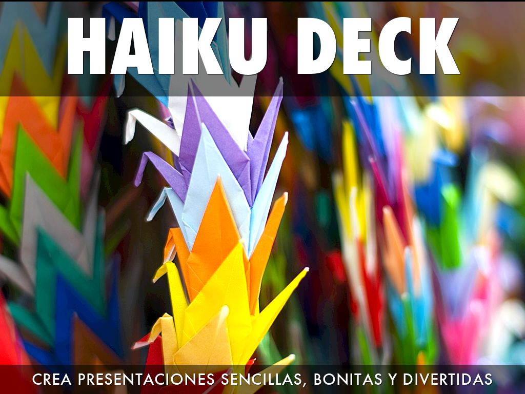¿Qué es Haiku Deck?