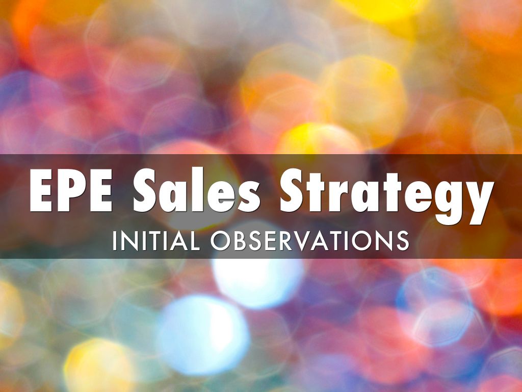 EPE Sales Strategy