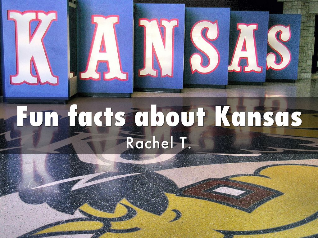 Fun facts about Kansas by rt7312