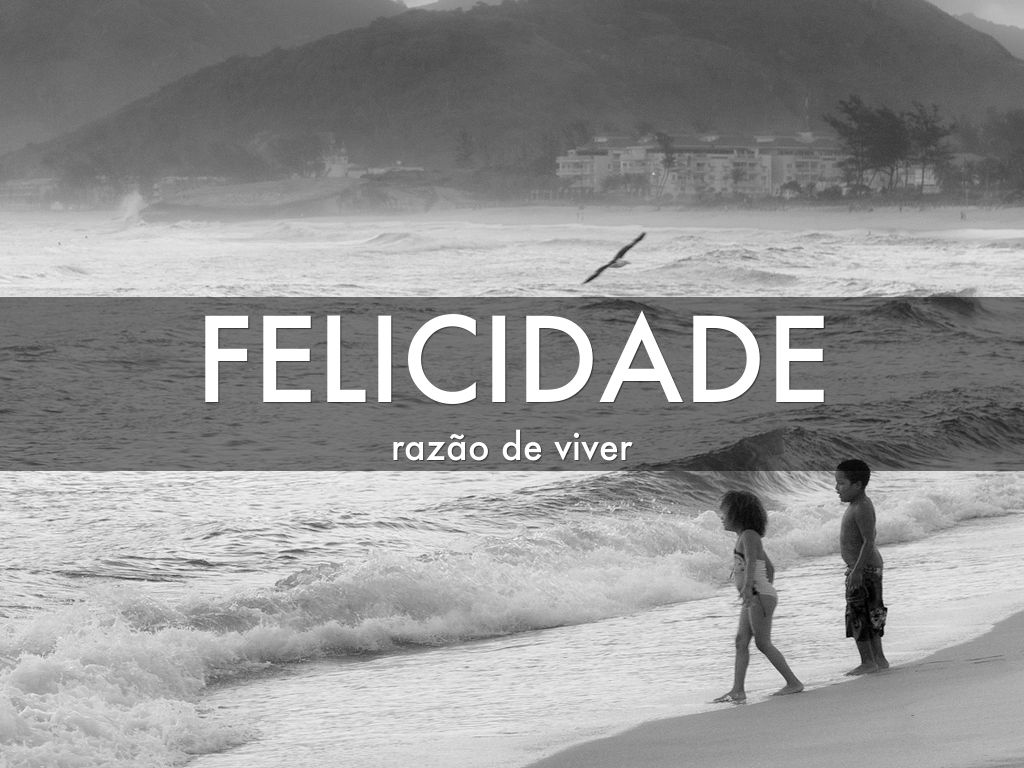 Felicidade