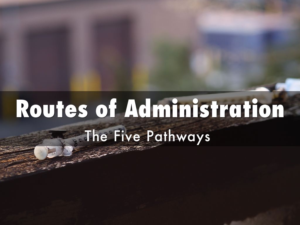 Routes of Administration