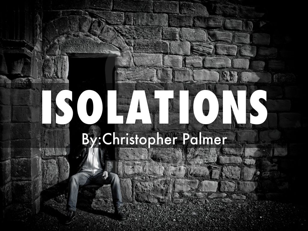 isolations by Christopher P.