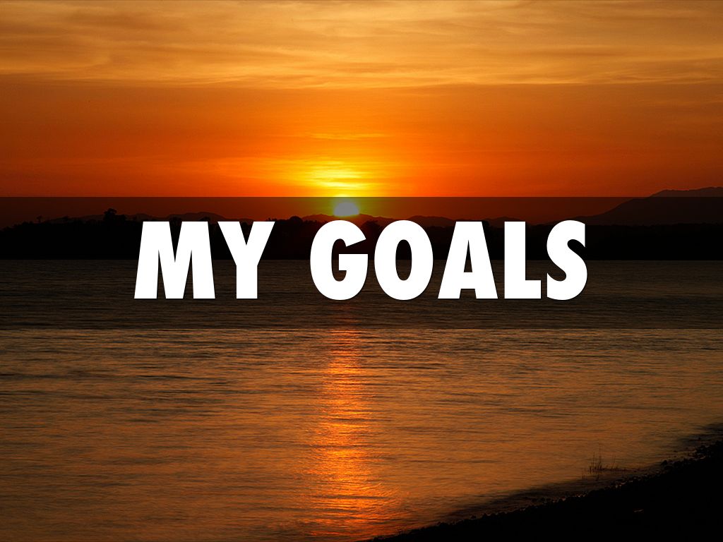 My Goals