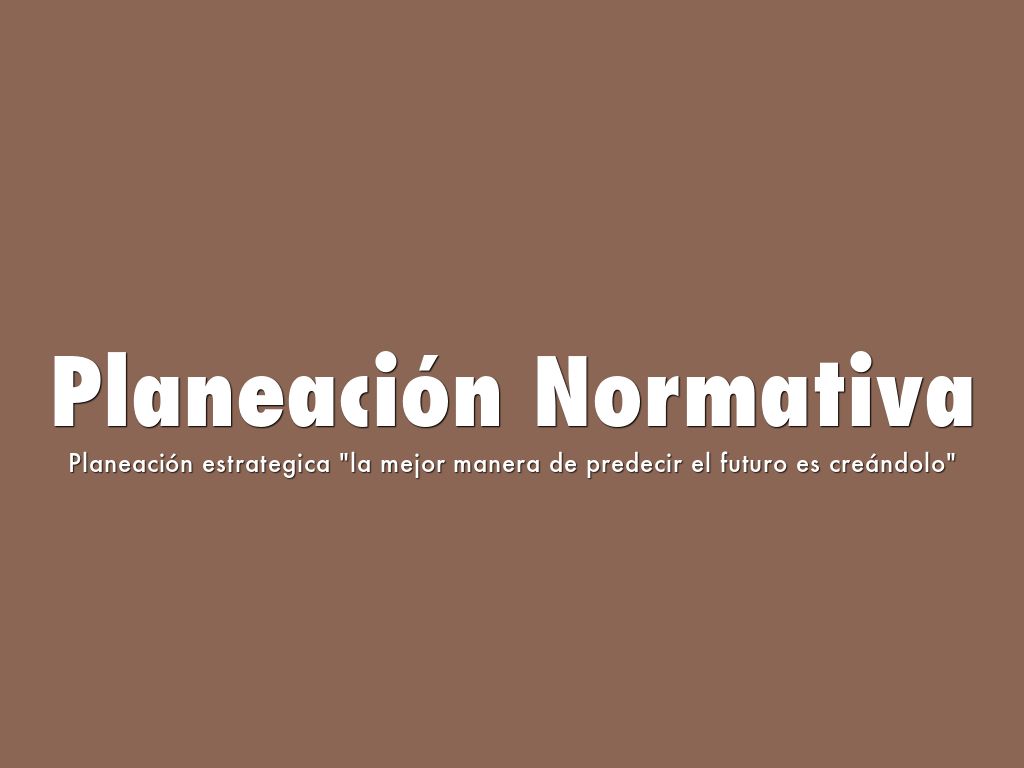 Planeación Normativa