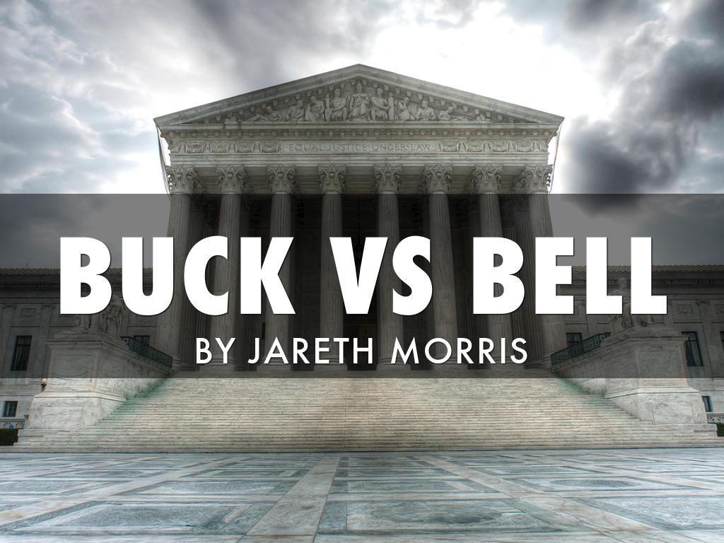 Buck Vs Bell
