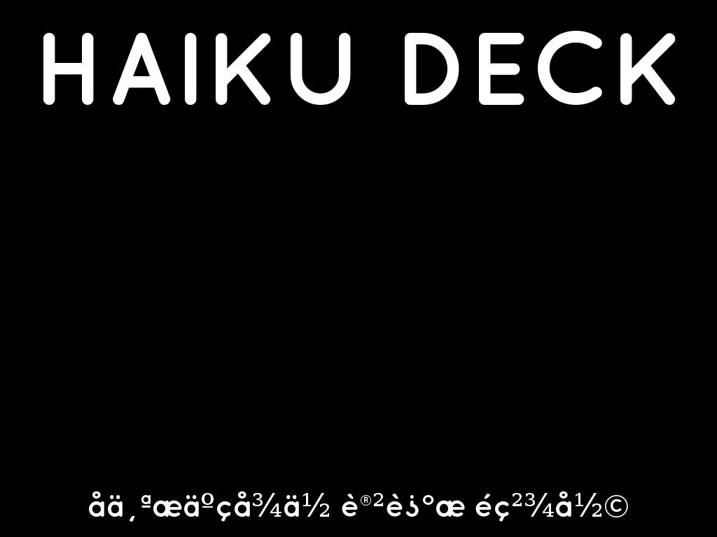 Haiku Deck å¨è¡å¨