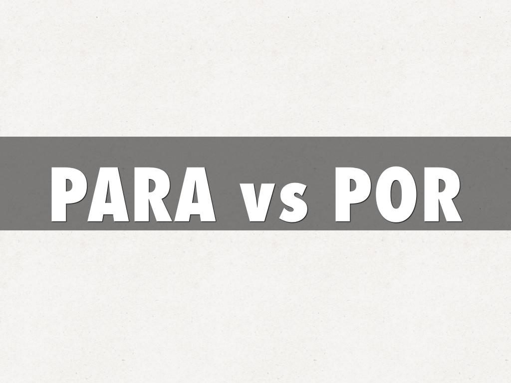 PARA vs POR