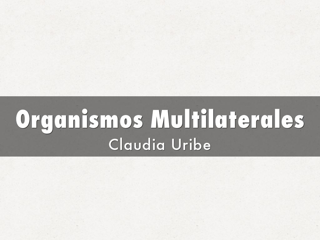 Organismos Multilaterales