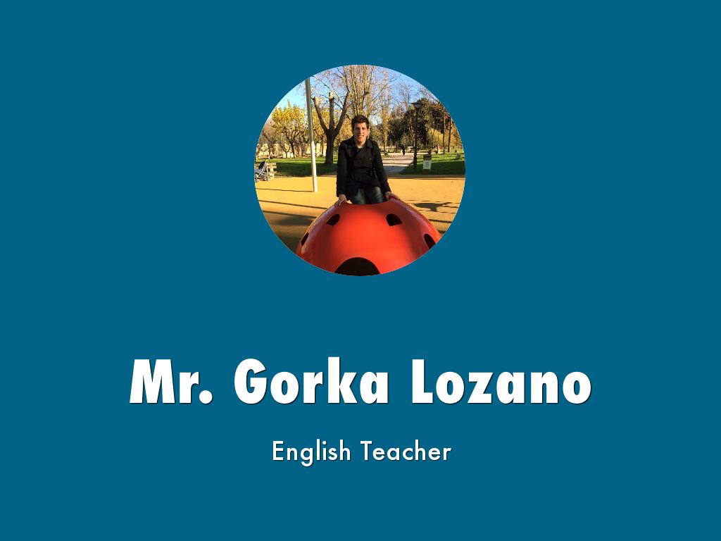 Mr. Gorka Lozano