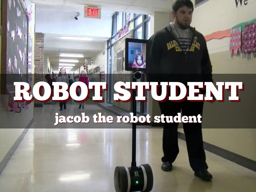 Robot Student