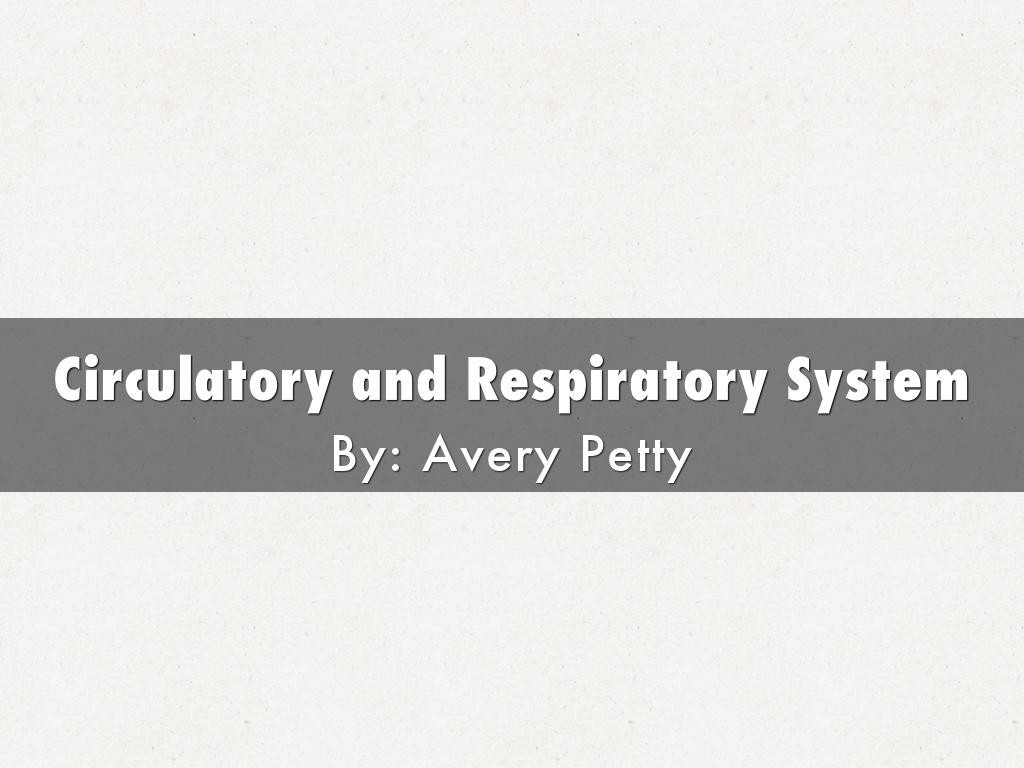 Circulatory and Respiratory System