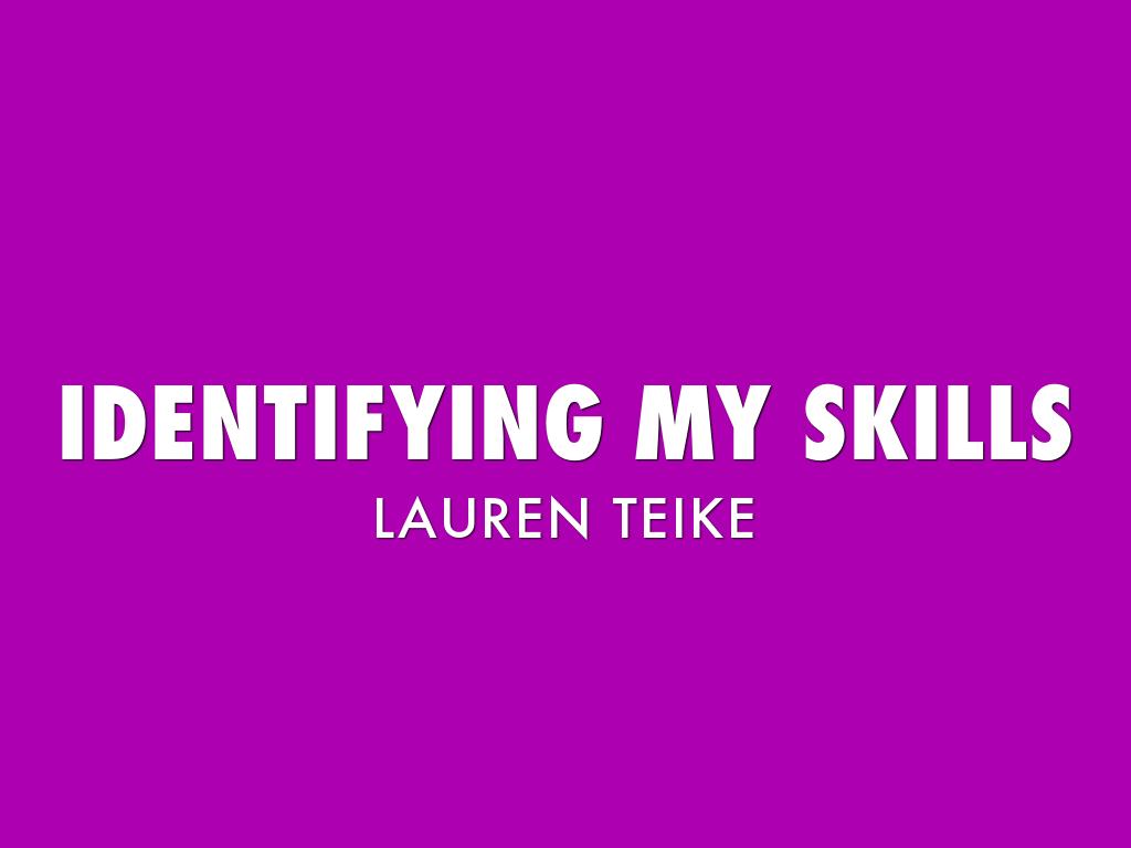 Identifying My Skills