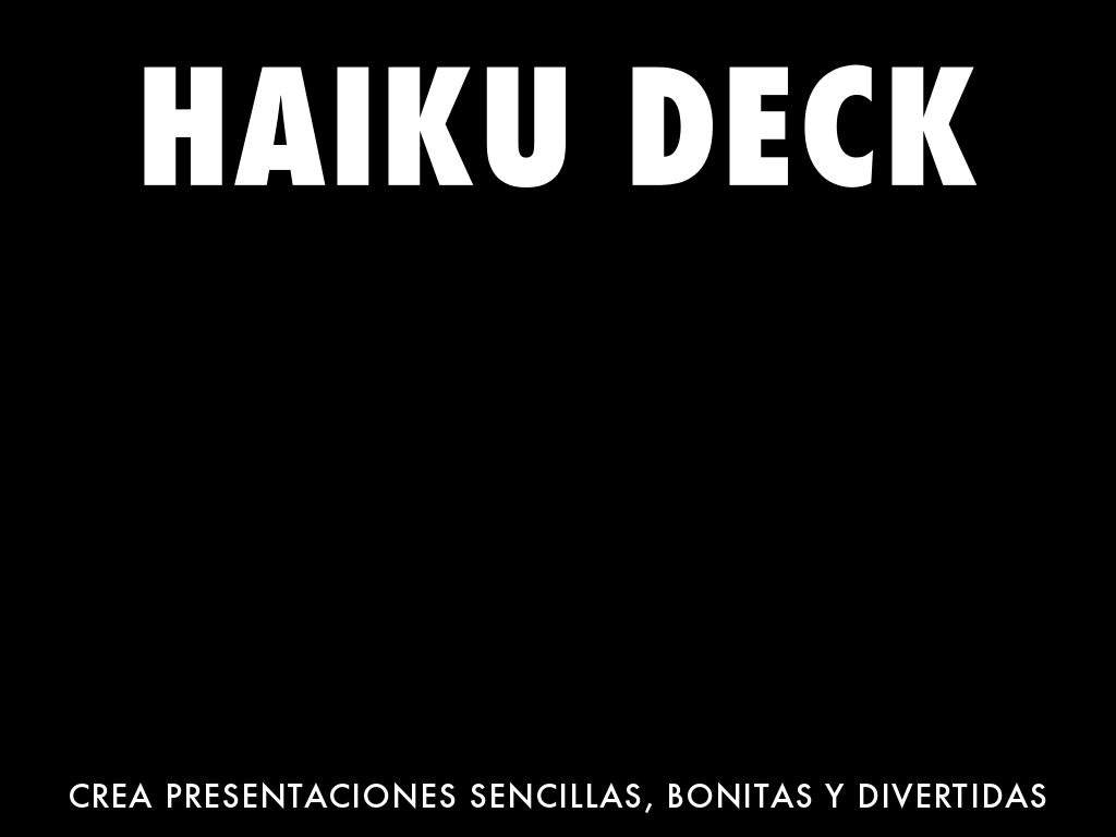 Â¿QuÃ© es Haiku Deck?