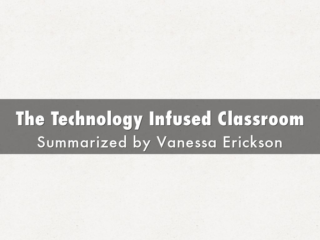The Technology Infused Classroom