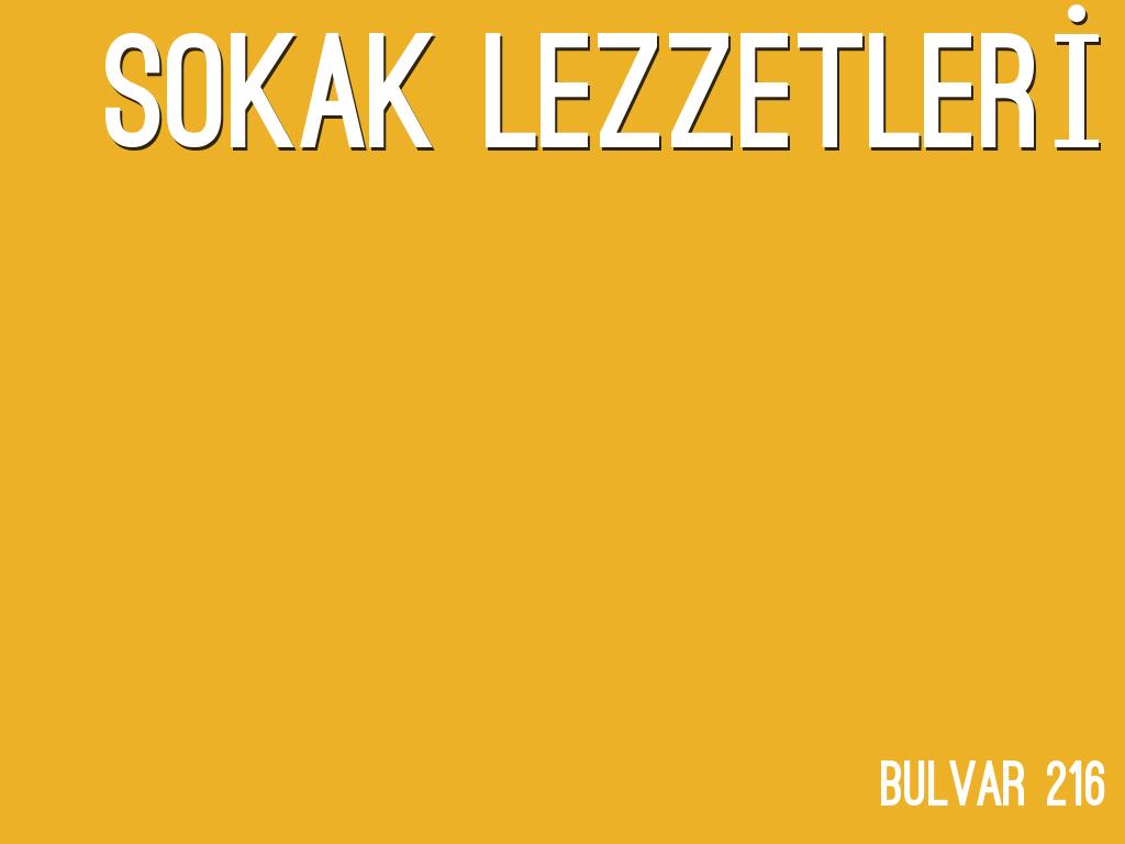 SOKAK LEZZETLERİ