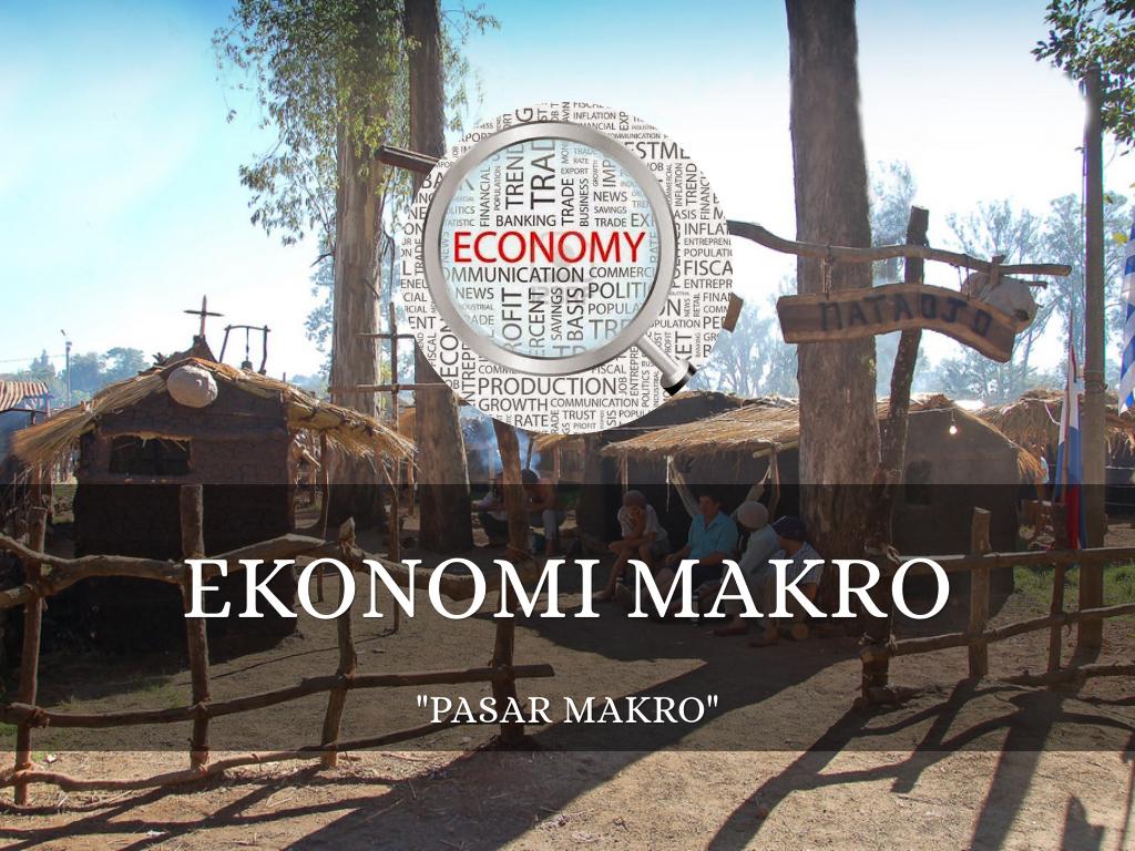 EKONOMI MAKRO