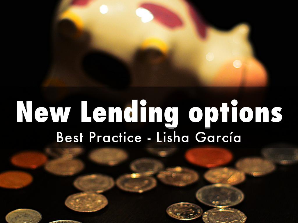 New Lending options