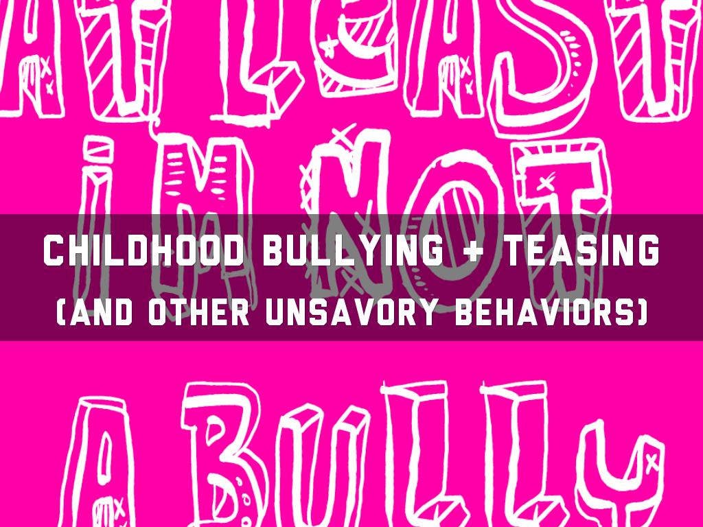 Childhood Bullying & Teasing
