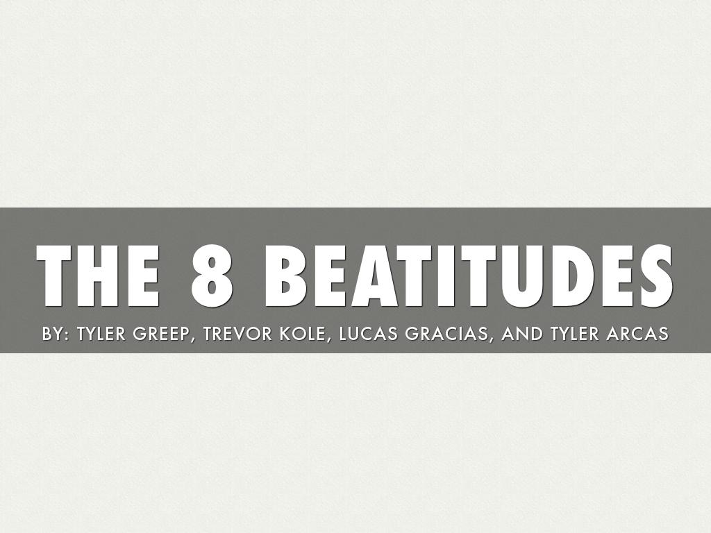 The 8 Beatitudes 