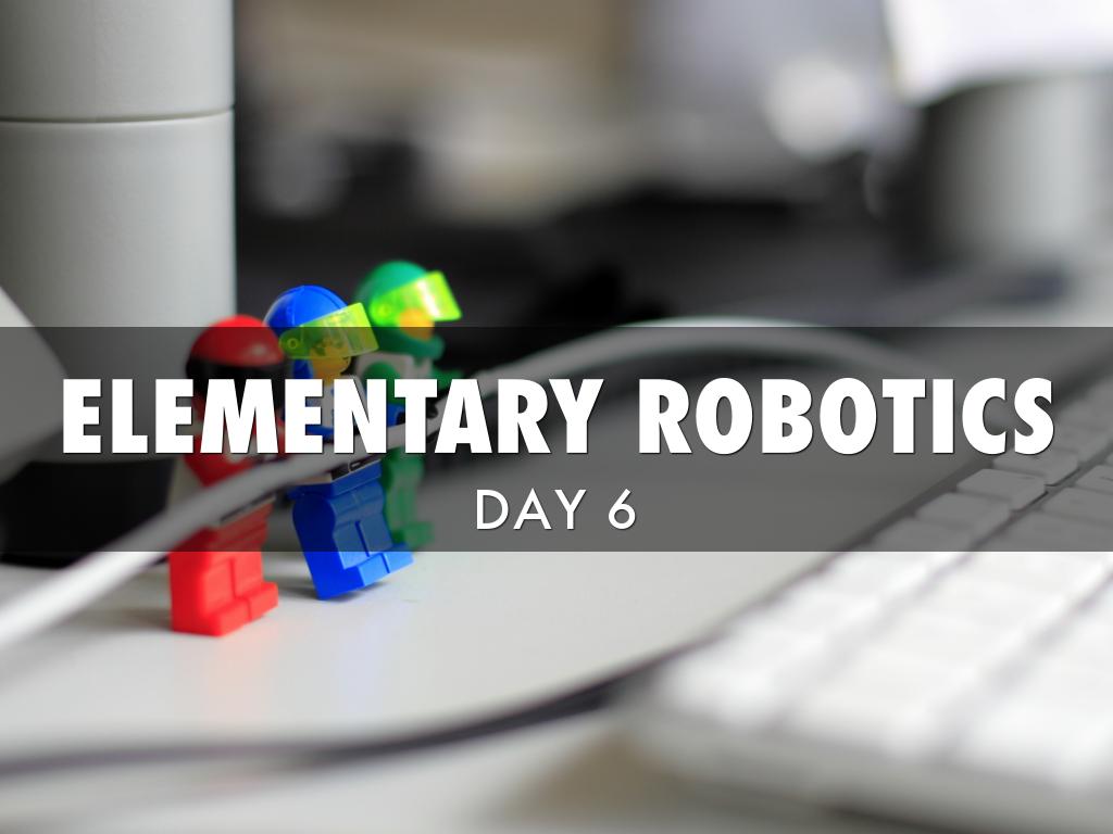 Robotics day 6