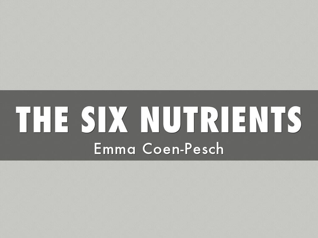 The Six Nutrients