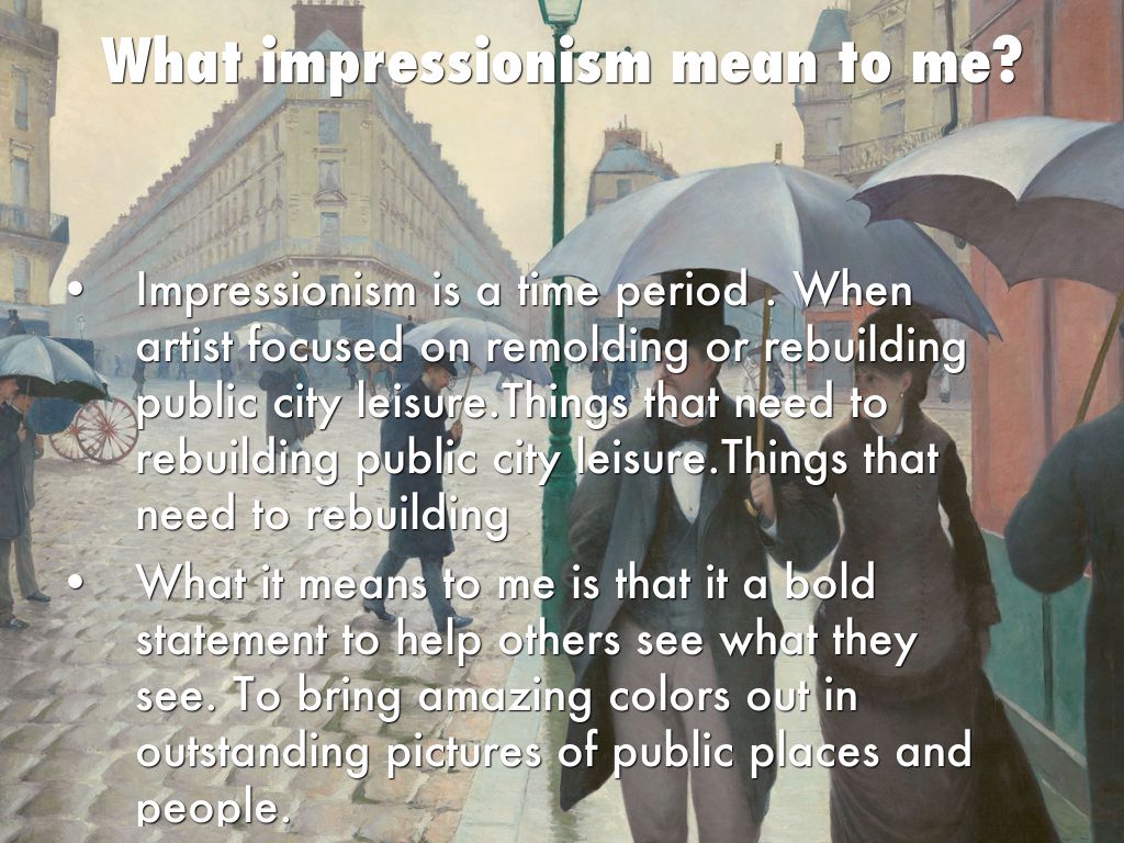 Impressionism by Shelbie Walker