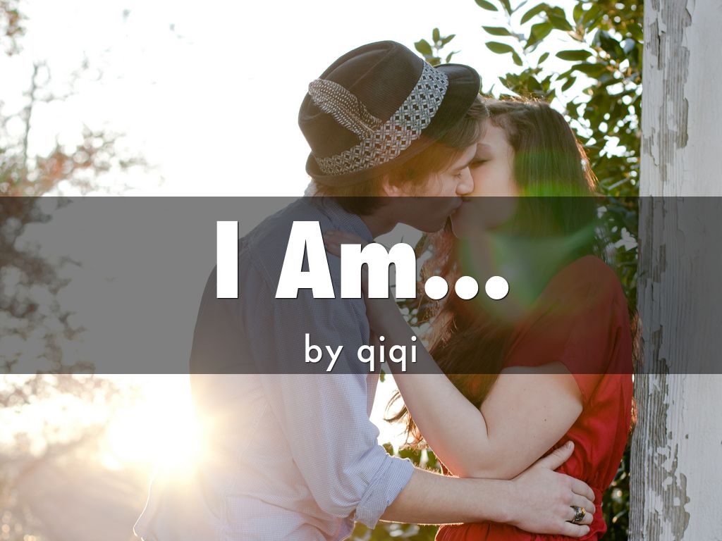 I Am...