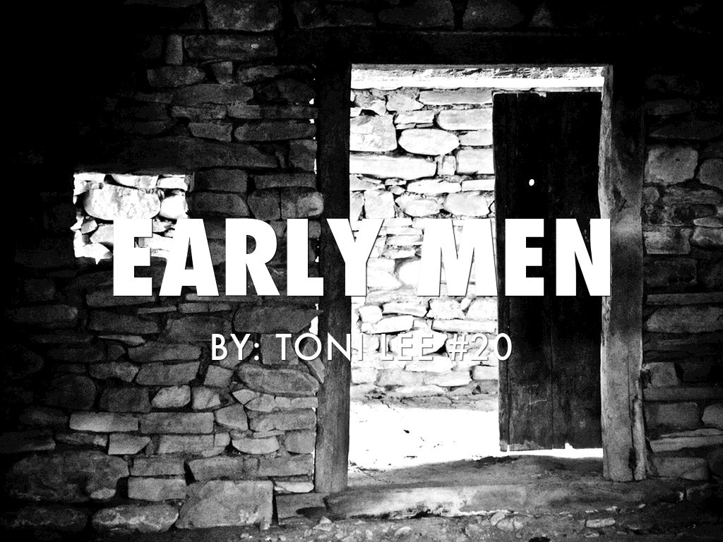 Early Men