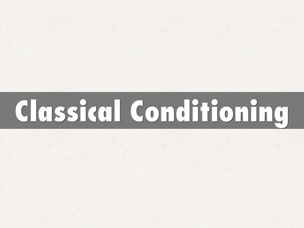 Classical Conditioning