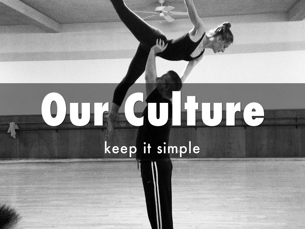 Our Culture