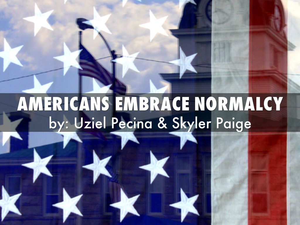 Americans Embrace Normalcy