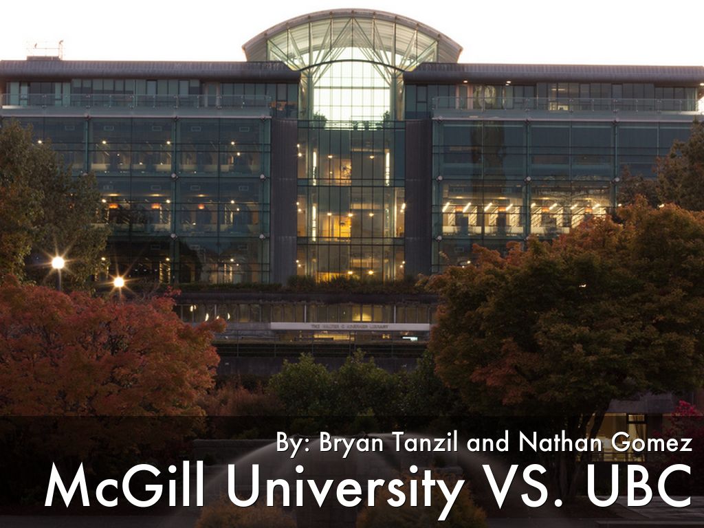 McGill University VS. University of British Columbia