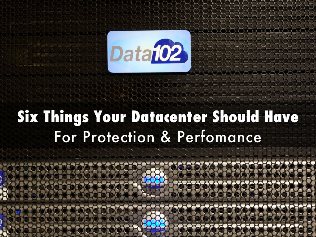 Six Things Your Datacenter Should Have
