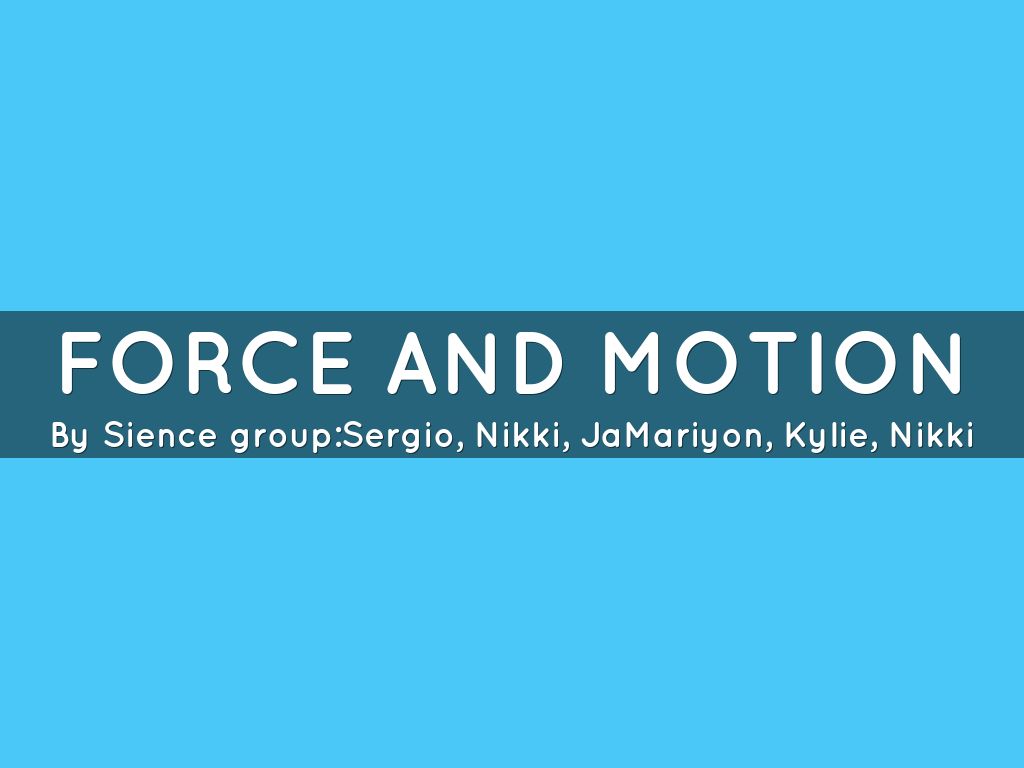 Force and motion