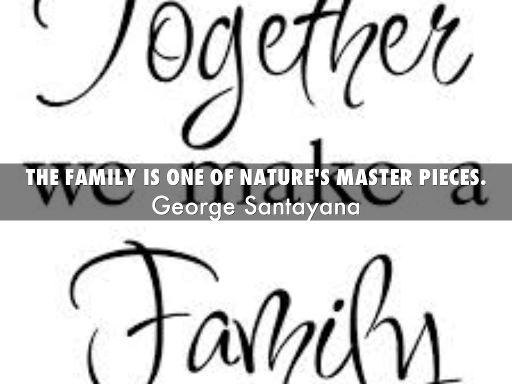 the family is one of nature's mASTER PIECES.