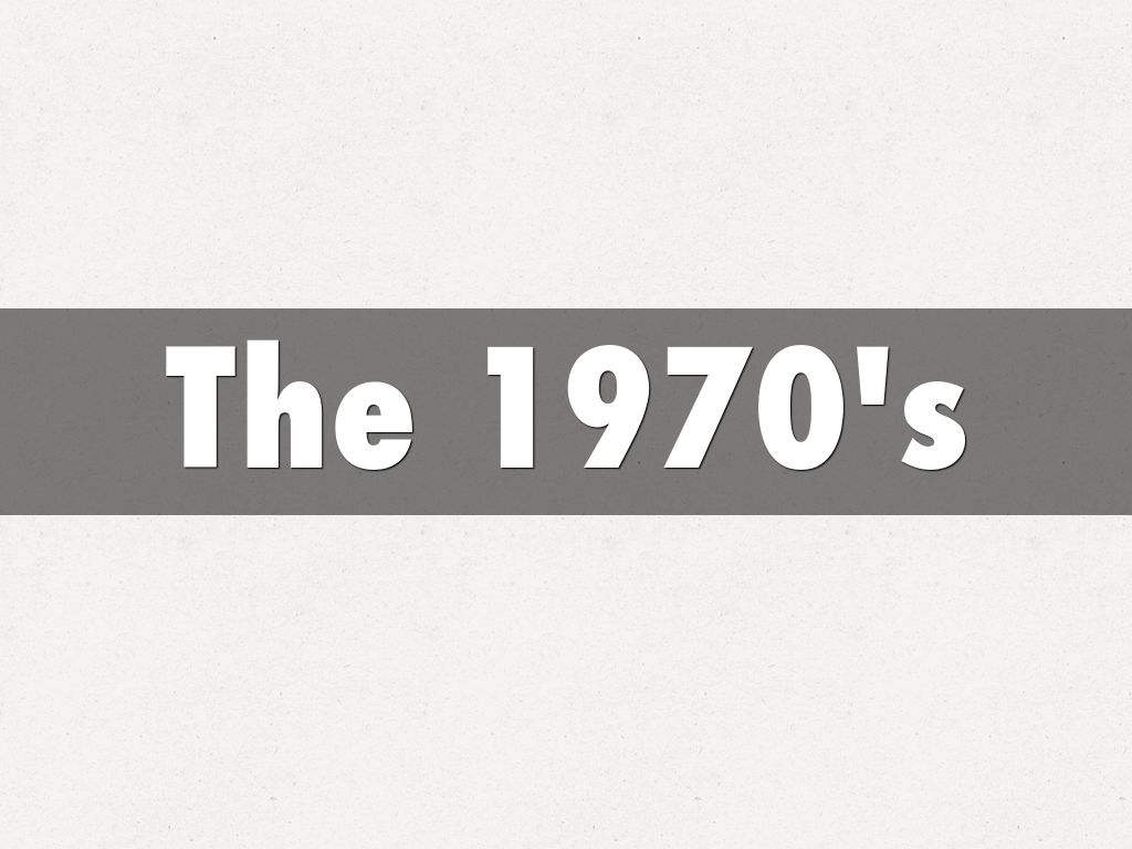 The 1970's