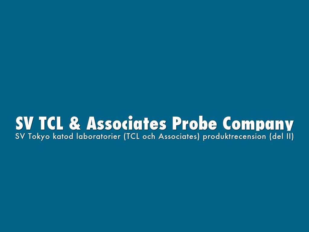 SV TCL & Associates Probe Company