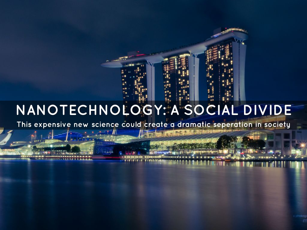 Nanotechnology: a social divide