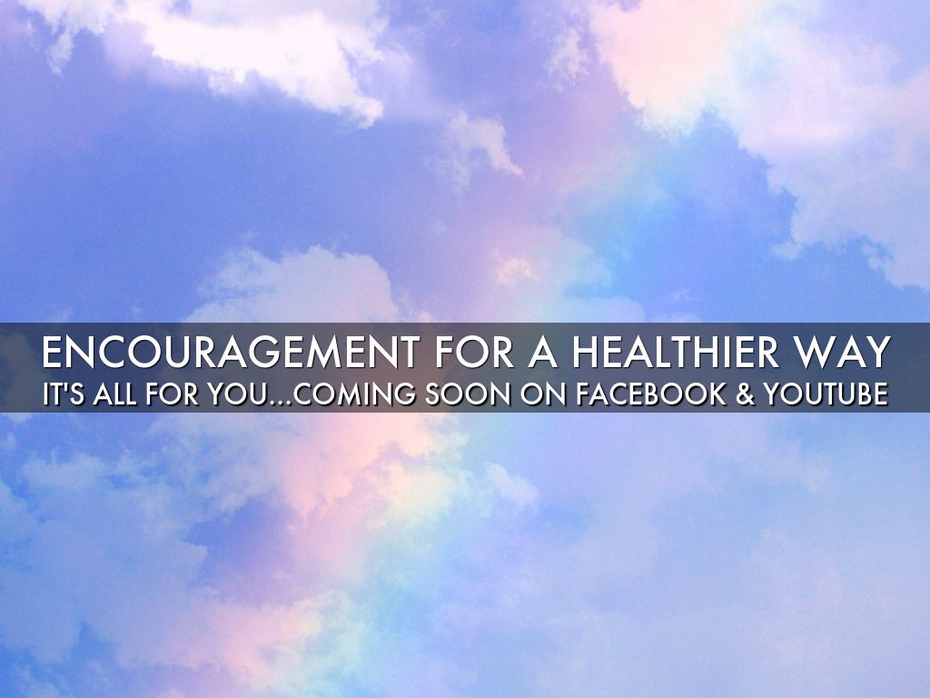 Encouragement For A Healthier Way by Theresa MarxArmil