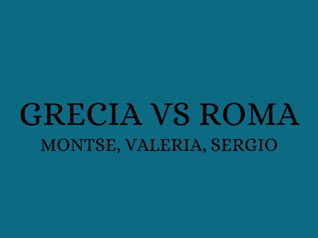 Grecia vs Roma