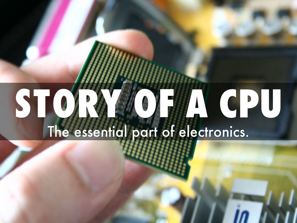 Story Of A CPU