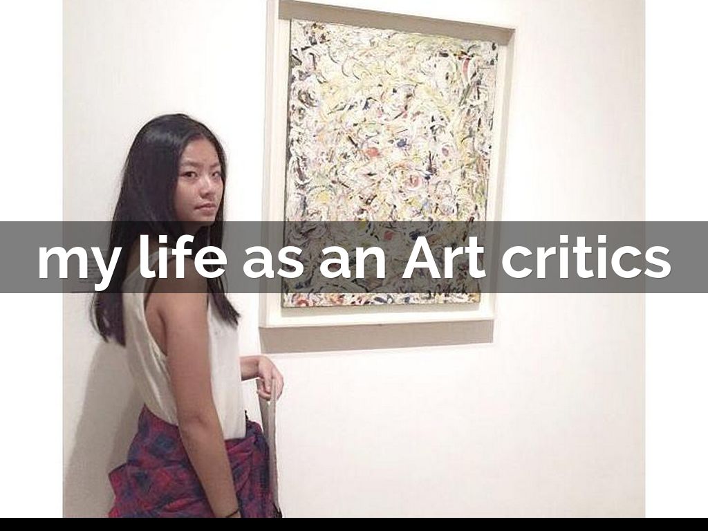 my life as an Art critics