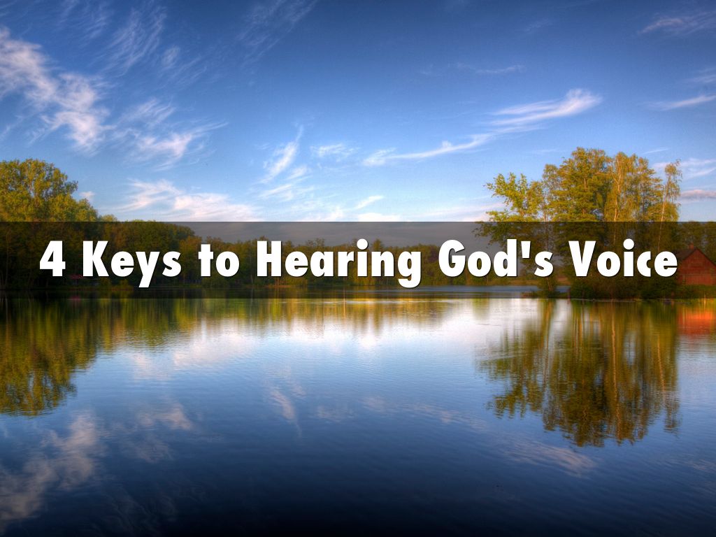 4 Keys to Hearing God's Voice